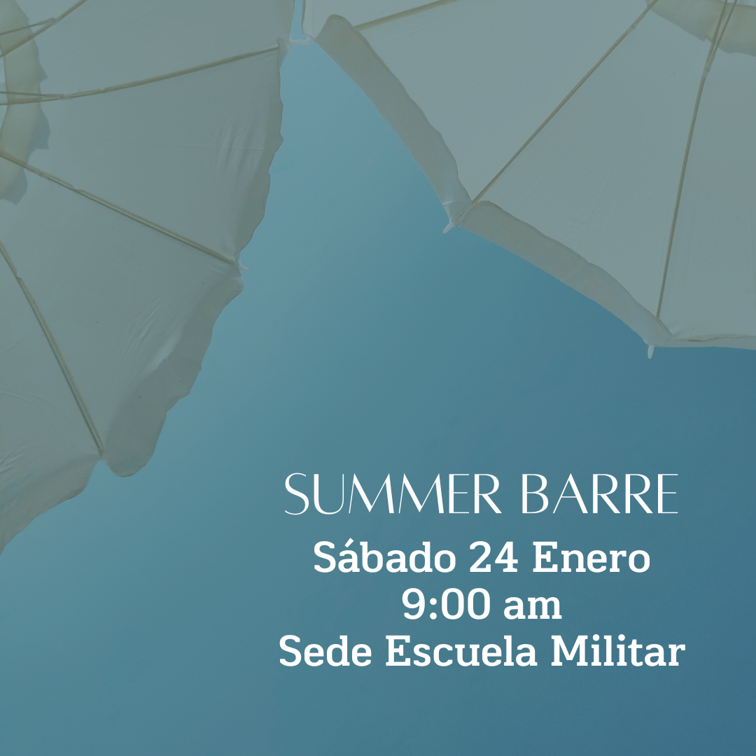 Summer Barre - Sábado 24 de Enero - Sede Escuela Militar