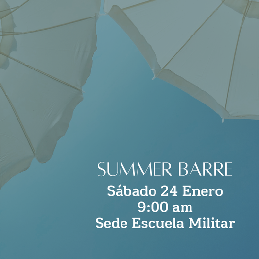 Summer Barre - Sábado 24 de Enero - Sede Escuela Militar